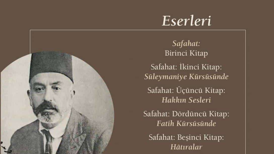 İstiklal Şairimiz Mehmet Akif Ersoy'u Ebediyete İntikalinin 85. Yıl Dönümünde Saygı ve Rahmetle Anıyoruz